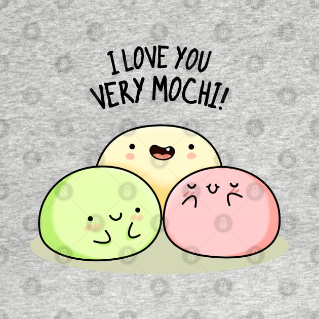 I Love You So Mochi Cute Mochi Pun by punnybone